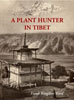 A Plant Hunter in Tibet